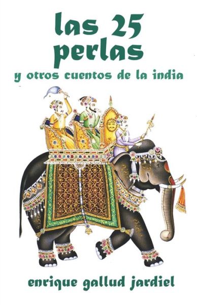 Cover for Enrique Gallud Jardiel · Las veinticinco perlas y otros cuentos de la India (Paperback Book) (2019)