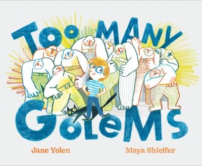 Cover for Jane Yolen · Too Many Golems (Inbunden Bok) (2024)