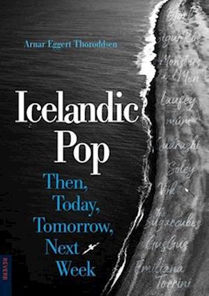 Cover for Arnar Eggert Thoroddsen · Icelandic Pop: Then, Today, Tomorrow, Next Week - Reverb (Paperback Book) (2025)