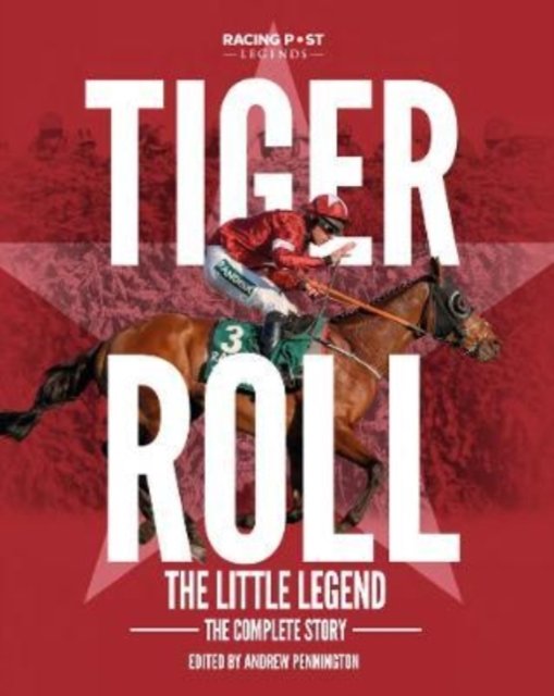 Cover for Andrew Pennington · Tiger Roll: the Little Legend: The Complete Story (Hardcover Book) (2022)