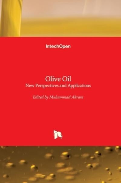 Cover for Muhammad Akram · Olive Oil: New Perspectives and Applications (Hardcover Book) (2022)