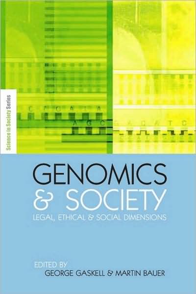 Cover for Martin W. Bauer · Genomics and Society: Legal, Ethical and Social Dimensions - The Earthscan Science in Society Series (Paperback Book) (2007)