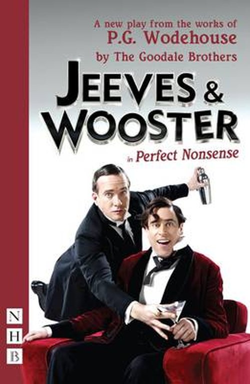 Cover for The Goodale Brothers · Jeeves &amp; Wooster in 'Perfect Nonsense' - NHB Modern Plays (Paperback Book) (2014)