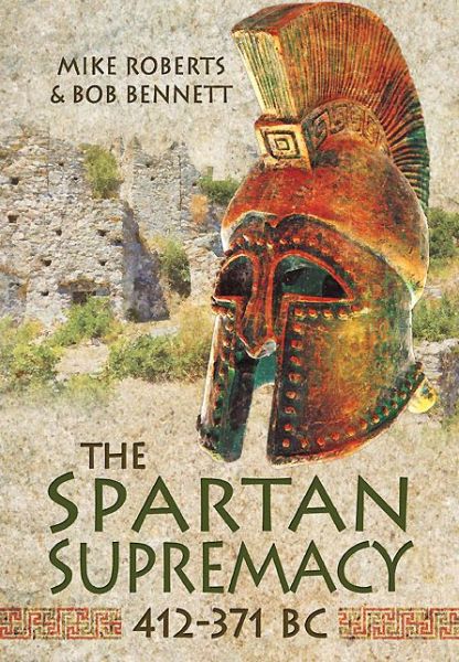 Cover for Mike Roberts · Spartan Supremacy 412-371 BC (Hardcover Book) (2014)