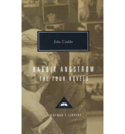 Rabbit Angstrom A Tetralogy: (Rabbit Run,Rabbit Redux,Rabbit is Rich and Rabbit at Rest) - Everyman's Library CLASSICS - John Updike - Books - Everyman - 9781857152142 - September 21, 1995