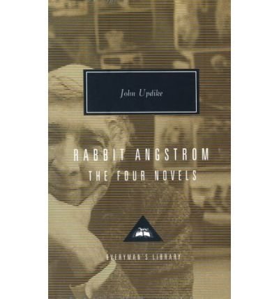 Cover for John Updike · Rabbit Angstrom A Tetralogy: (Rabbit Run,Rabbit Redux,Rabbit is Rich and Rabbit at Rest) - Everyman's Library CLASSICS (Hardcover Book) [Rev edition] (1995)