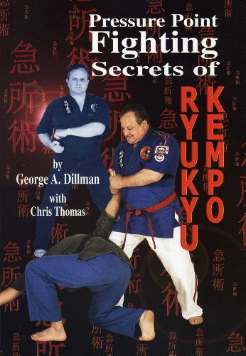 Pressure Point Fighting Secrets of Ryukyu Kempo - Chris Thomas - Books - Dillman Karate Intl - 9781889267142 - January 16, 2012