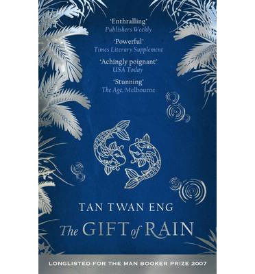 Cover for Tan Twan Eng · The Gift of Rain (Paperback Book) (2008)