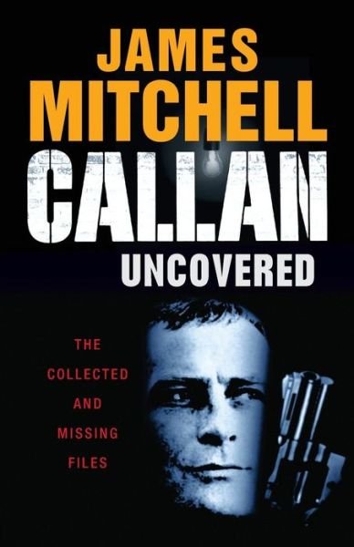 Cover for James Mitchell · Callan Uncovered (Paperback Book) (2014)