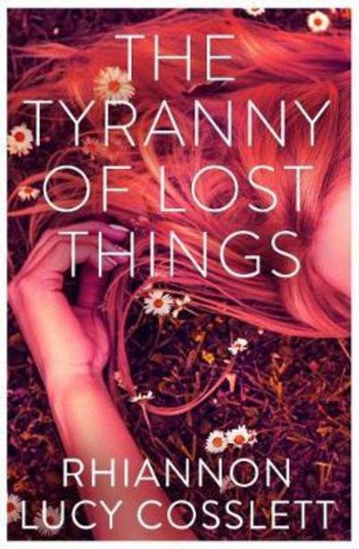 Cover for Rhiannon Lucy Cosslett · The Tyranny of Lost Things (Paperback Bog) (2018)