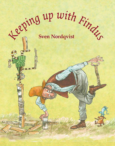 Cover for Sven Nordqvist · Keeping up with Findus - Children's Classics (Inbunden Bok) (2019)