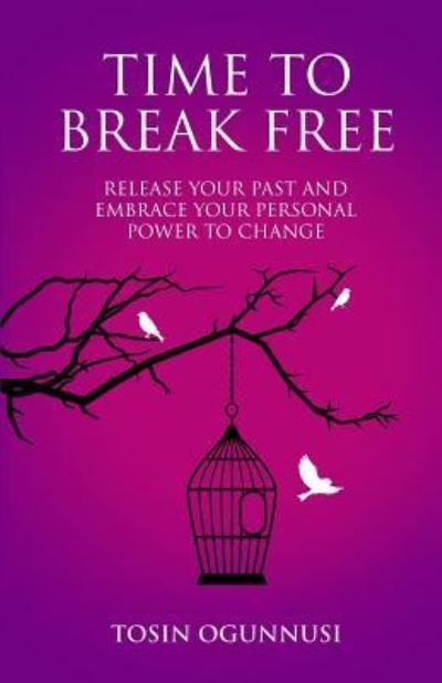 Cover for Tosin Ogunnusi · Time 2 Break Free (Pocketbok) (2018)
