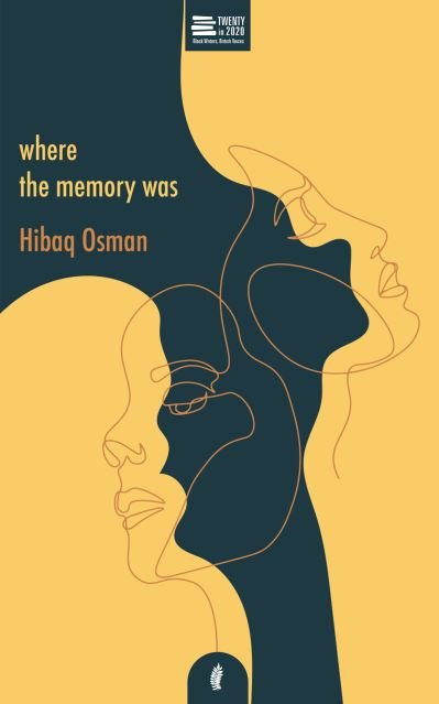 Where The Memory Was - Twenty in 2020 - Hibaq Osman - Livres - Jacaranda Books Art Music Ltd - 9781913090142 - 1 octobre 2020