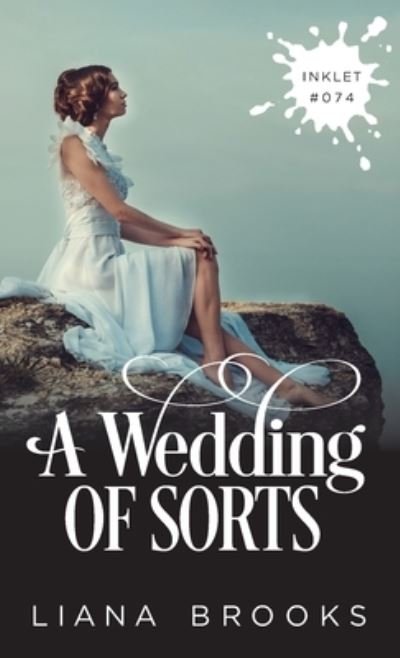 Cover for Liana Brooks · A Wedding Of Sorts (Taschenbuch) (2022)