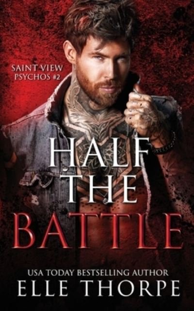 Cover for Elle Thorpe · Half the Battle (Paperback Book) (2022)