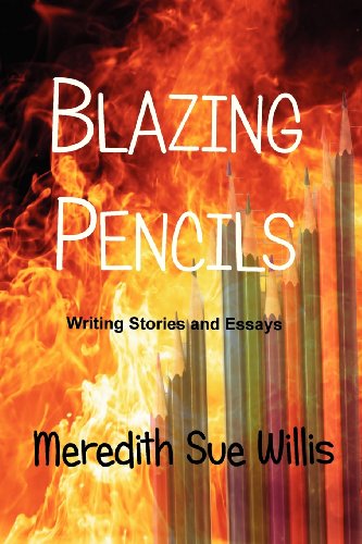 Cover for Meredith Sue Willis · Blazing Pencils (Pocketbok) [Revised edition] (2013)