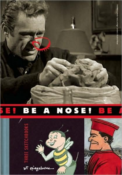 Cover for Art Spiegelman · Be A Nose! (Hardcover Book) [Main edition] (2009)