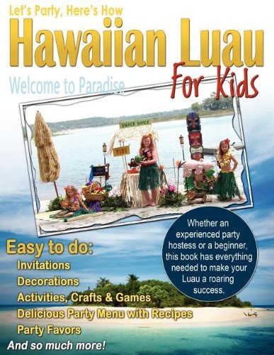 Cover for Robin Gillette · Let's Party, Here's How: Hawaiian Luau for Kids (Paperback Book) (2011)