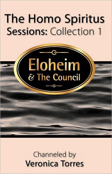 Cover for Eloheim and the Council · The Homo Spiritus Sessions, Collection 1 (Paperback Book) (2012)