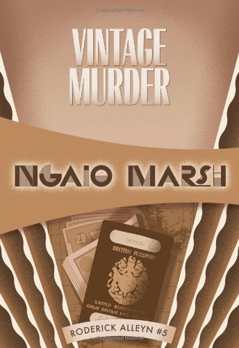 Vintage Murder: Inspector Roderick Alleyn #5 (Inspectr Roderick Alleyn) - Ngaio Marsh - Livros - Felony & Mayhem - 9781937384142 - 16 de março de 2012