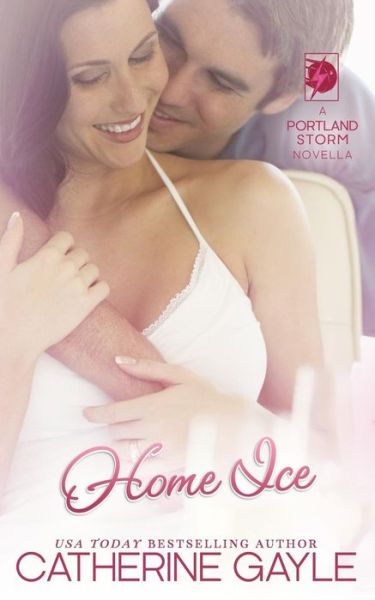 Catherine Gayle · Home Ice (Paperback Book) (2015)