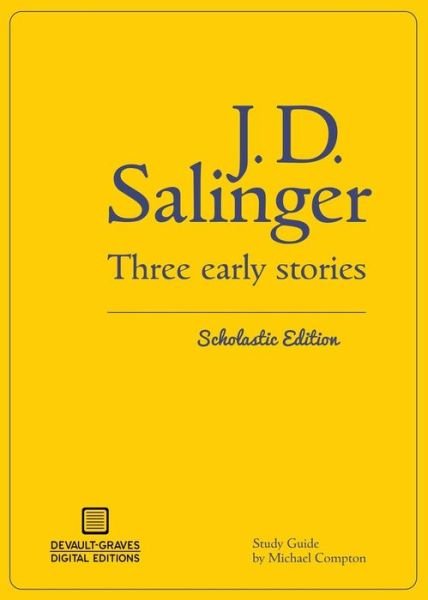 Cover for J D Salinger · Three Early Stories (Paperback Bog) [Scholastic, Scholastic edition] (2015)