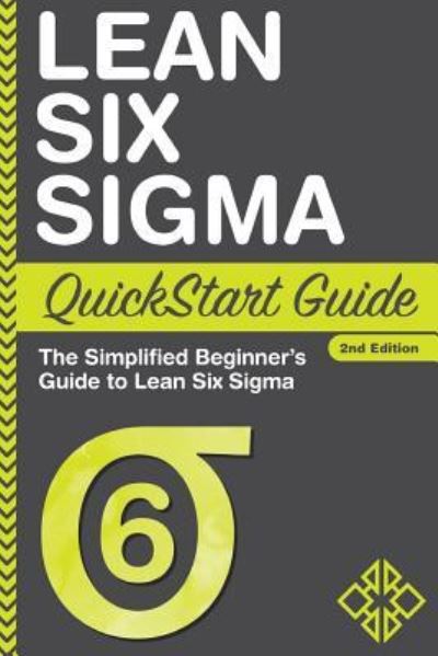 Cover for Benjamin Sweeney · Lean Six Sigma QuickStart Guide (Paperback Book) (2016)