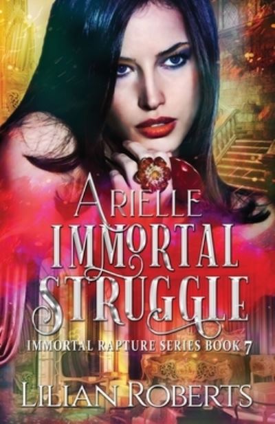 Cover for Lilian Roberts · Arielle Immortal Struggle (Paperback Book) (2016)