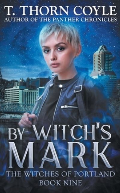 By Witch's Mark - T Thorn T Coyle - Książki - Pf Publishing - 9781946476142 - 13 czerwca 2020