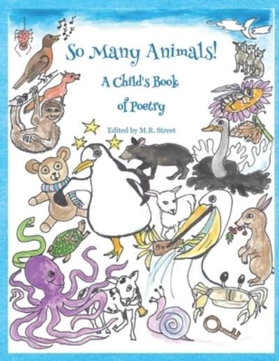 Cover for M. R. Street · So Many Animals! (Book) (2022)