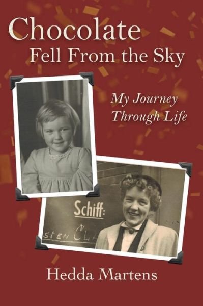 Chocolate Fell From the Sky - Hedda Martens - Books - Martens Books - 9781947635142 - January 29, 2019