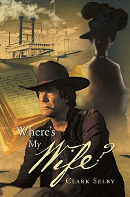 Cover for Clark Selby · Where's My Wife? (Paperback Book) (2018)