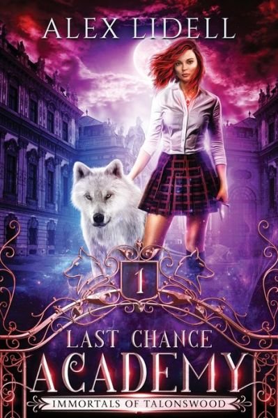 Cover for Alex Lidell · Last Chance Academy (Paperback Book) (2020)