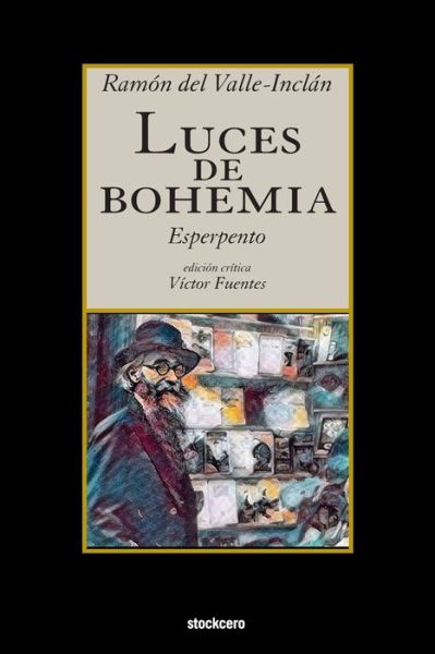 Cover for Ramon del Valle-Inclan · Luces de Bohemia (Paperback Bog) (2022)