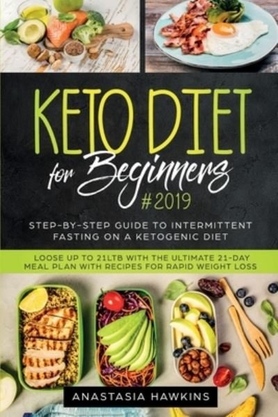 Cover for Anastasia Hawkins · Keto Diet for Beginners (Paperback Book) (2019)