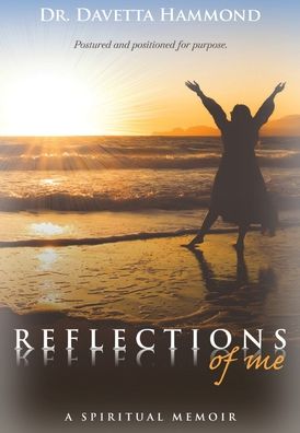 Cover for Dr Davetta Hammond · Reflections of Me (Hardcover bog) (2021)