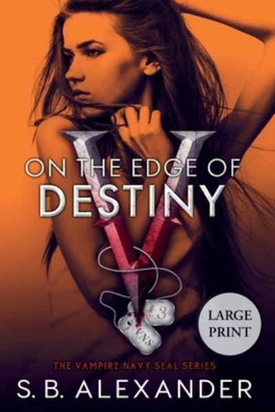 Cover for S B Alexander · On the Edge of Destiny (Pocketbok) (2022)