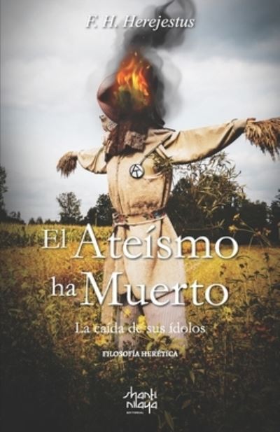 Cover for Raúl Benito Quiñones Vallín · Ateísmo Ha Muerto (Book) (2022)