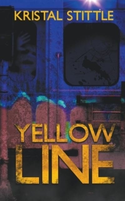 Cover for Kristal Stittle · Yellow Line (Buch) (2022)
