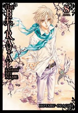 Cover for Hotaru Odagiri · The Betrayal Knows My Name, Vol. 8 - BETRAYAL KNOWS MY NAME GN (Paperback Book) (2018)