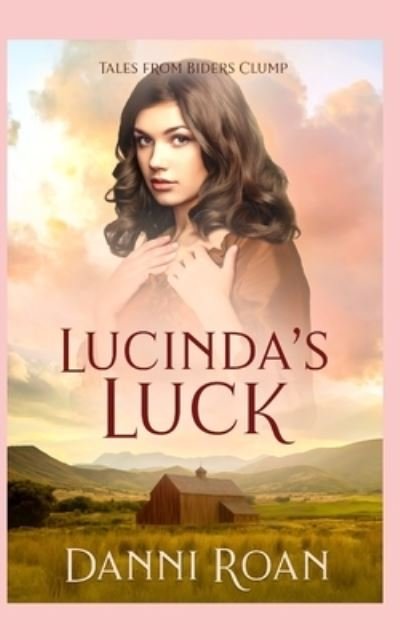 Cover for Danni Roan · Lucinda's Luck (Paperback Book) (2018)