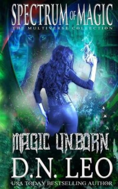 Cover for D N Leo · Magic Unborn - Spectrum of Magic - Book 4 (Paperback Bog) (2017)