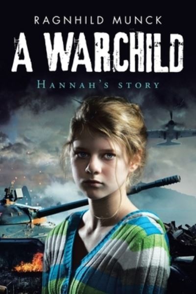 Cover for Ragnhild Munck · A Warchild (Paperback Book) (2020)