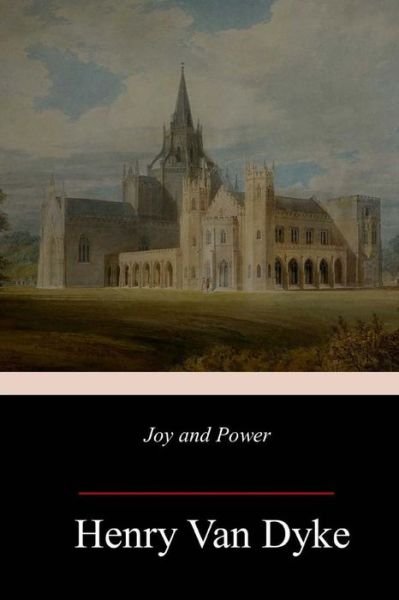 Cover for Henry Van Dyke · Joy and Power (Taschenbuch) (2018)