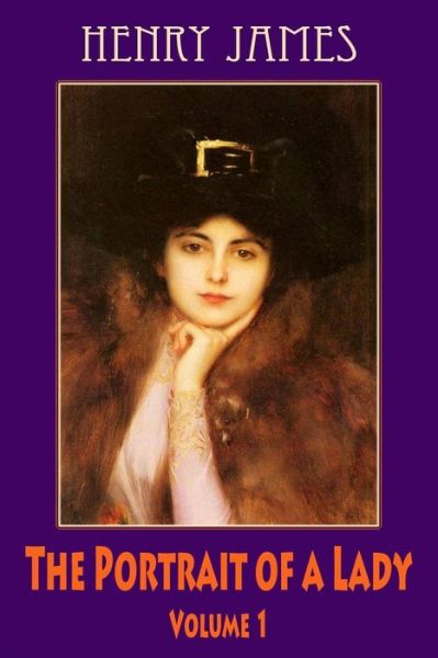 Cover for Henry James · The Portrait of a Lady, Volume 1 (Paperback Bog) (2018)