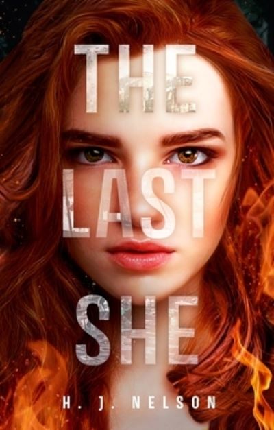 The Last She - The Last She series - H. J. Nelson - Livros - Wattpad WEBTOON Book Group - 9781990259142 - 3 de janeiro de 2023