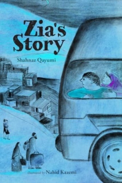 Zia's Story - Shahnaz Qayumi - Livros - Tradewind Books - 9781990598142 - 15 de agosto de 2024