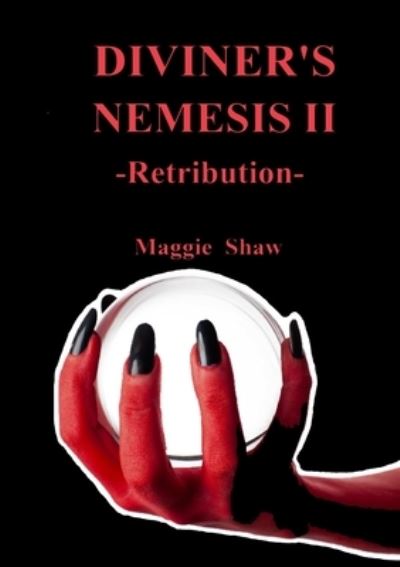 Cover for Maggie Shaw · Diviner's Nemesis II Retribution (Paperback Book) (2020)