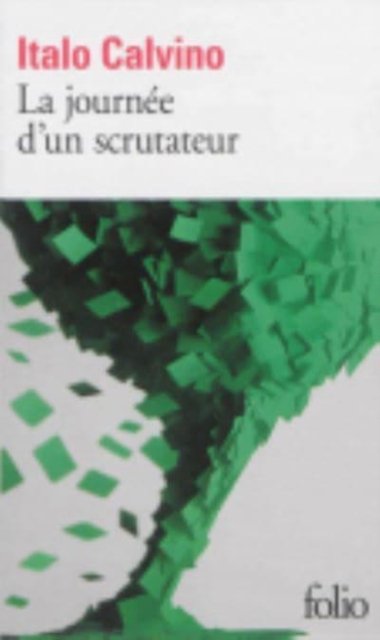 Cover for Italo Calvino · La journee d'un scrutateur (Taschenbuch) (2013)