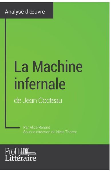 Cover for Profil-Litteraire Fr · La Machine infernale de Jean Cocteau (Analyse approfondie) (Paperback Book) (2017)